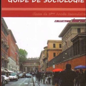 Travaux Diriges ET Guide DE Sociologie Terminale (collection Dourous)