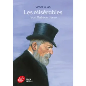 Les Misérables - Tome 1 - Jean Valjean - Texte Abrégé