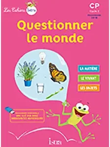 Les Cahiers Istra Questionner le Monde Cp - Elève - Ed. 2017