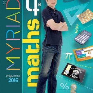 Myriade Mathématiques 4e 2016 Manuel Élève Manuel de L'élève (éd.2016)