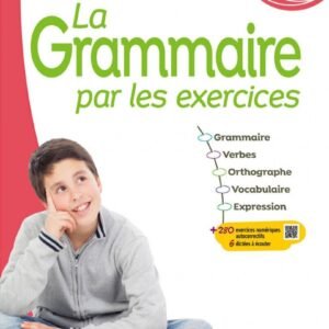 La Grammaire par les exercices 5e * Cahier de l'élève (Ed. 2024)