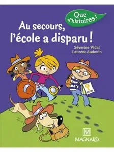 Que D'histoires ! Cp Série 3 - Au Secours, L'école A Disparu ! (2016)