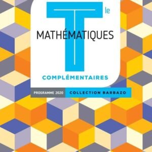 Barbazo Mathématiques Complémentaires Terminales - Livre Élève - Ed. 2020