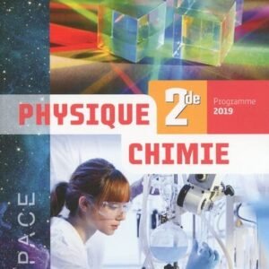 Espace Physique Chimie 2de 2019 Manuel de L'élève