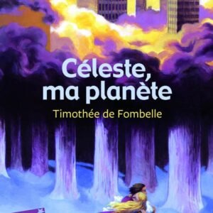 Celeste, Ma Planete