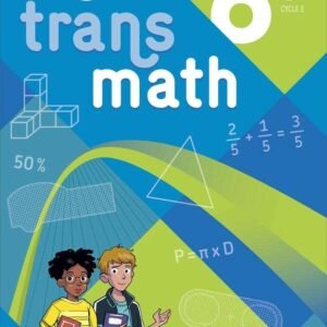 Transmath Mathématiques 6e - Manuel Élève - 2025