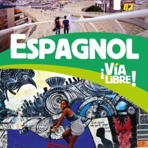 Via Libre Espagnol Tle - Éd. 2020 - Livre Élève