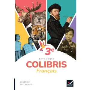 Colibris - Français 3e Éd. 2022 - Livre Élève