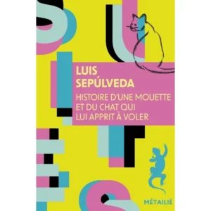 Histoire D'une Mouette et du Chat Qui Lui Apprit À Voler